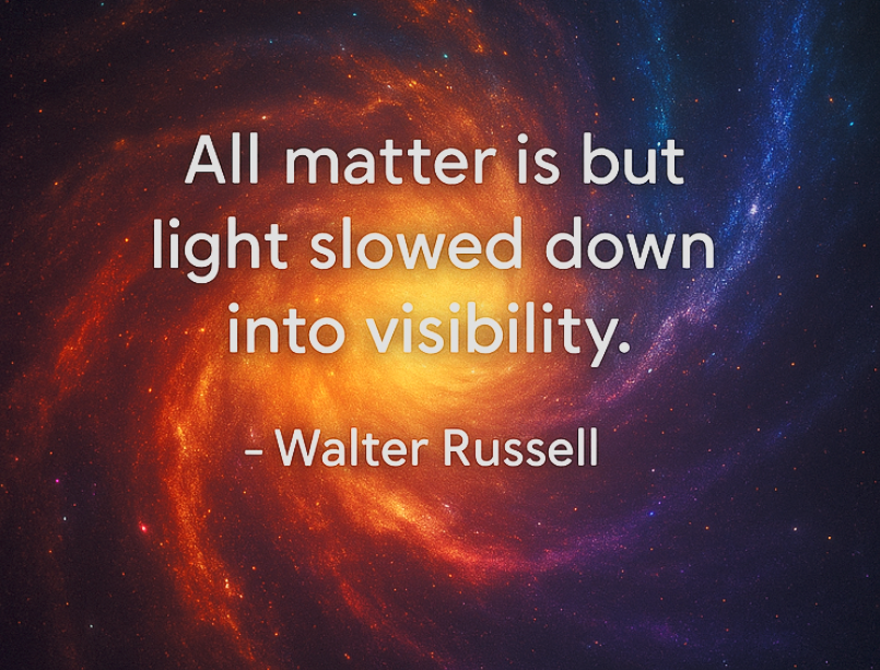 All Matter Is But Light: Walter Russell and the Lattice of Visibility