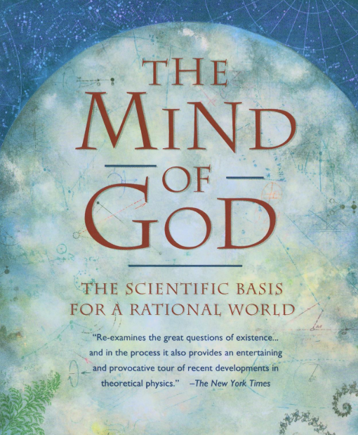 THE MIND OF GOD IS A PHYSICS PROBLEM